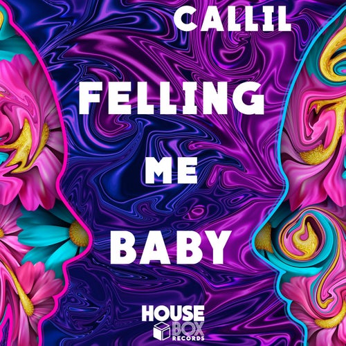 Felling Me Baby
