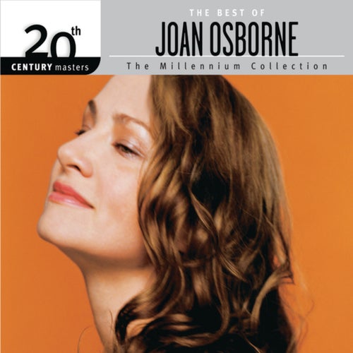 The Best Of Joan Osborne 20th Century Masters The Millennium Collection