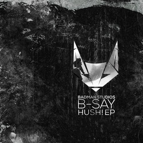 B-Say - Hush! 2019 (EP)