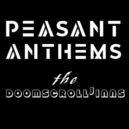 Peasant Anthems
