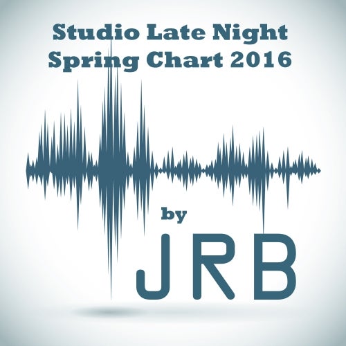 JRB - Studio Late Night - Spring Chart 2016