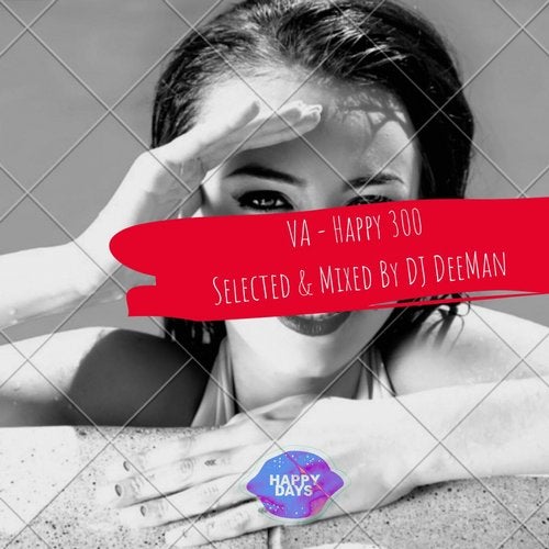 Cover art for Happy 300:Selected & Mixed By DJ DeeMan