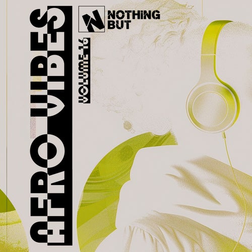 VA - Nothing But... Afro Vibes, Vol. 16 [NBAV16] - (Afro House) Album Cover
