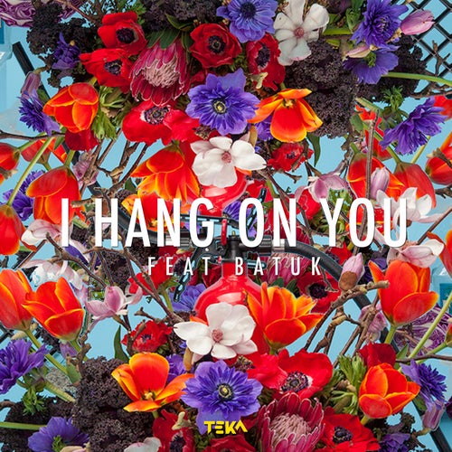 I Hang on You (feat. Batuk)