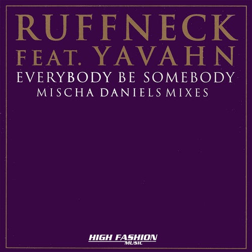 Everybody Be Somebody - Mischa Daniels Mixes