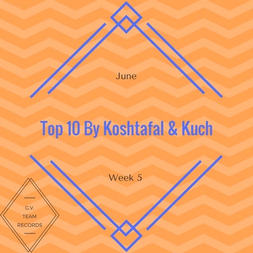 Top 10 By Koshtafal & Kuch