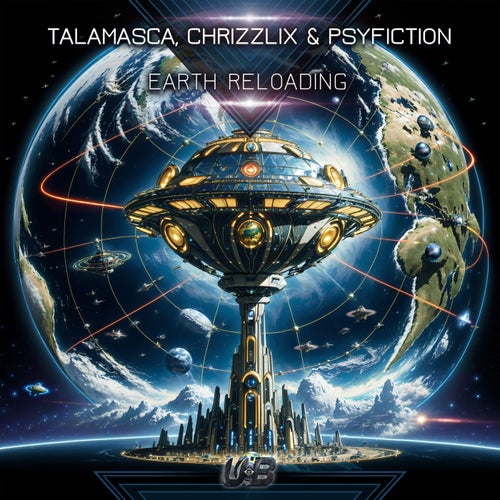  Talamasca, Chrizzlix & Psyfiction - Earth Reloading (2023) 