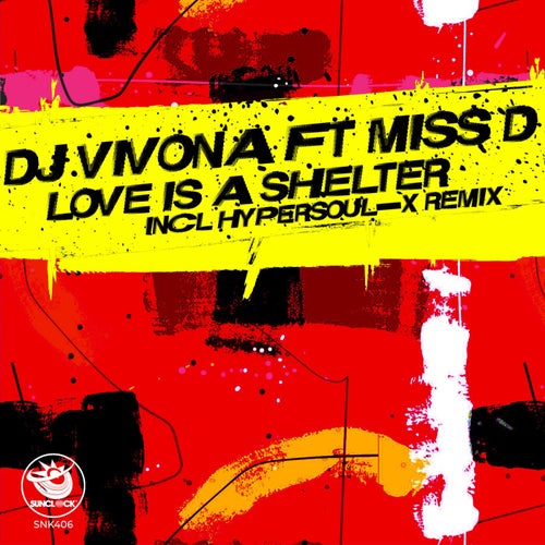 Love Is A Shelter (Incl. HyperSOUL-X Remix)