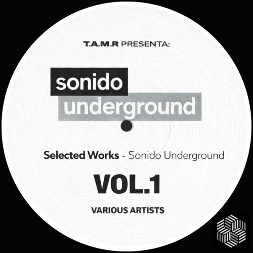 Selected Works, Vol. 1 (Sonido Underground)