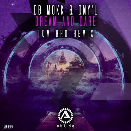  Db Mokk & DNY'L - Dream and Dare (Tom Bro Remix) (2025) 