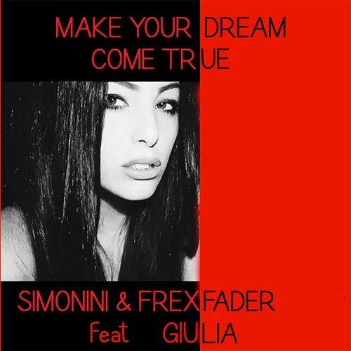 Make Your Dream Come True
