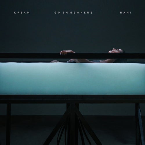Go Somewhere (feat. RANI)