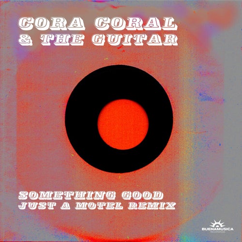 Something Good / Just A Motel Remix