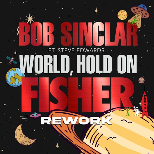 Cover art for World Hold On (Children Of The Sky) (feat. Steve Edwards) [FISHER Rework]