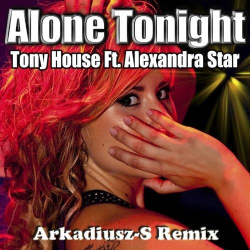 Alone Tonight (Arkadiusz-S Remix)