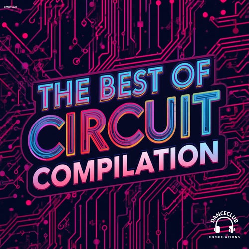The Best Of Circuit Compilaton