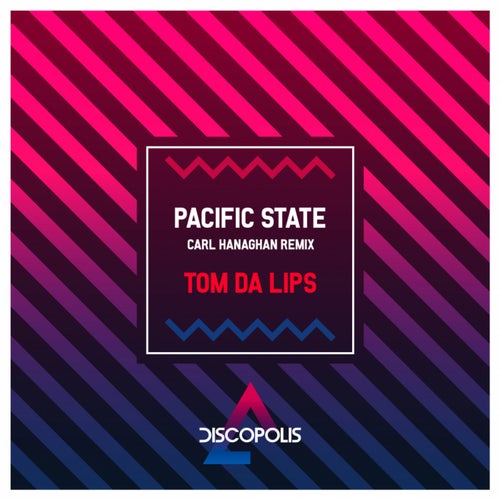 Pacific State (Carl Hanaghan Remix Radio Edit)