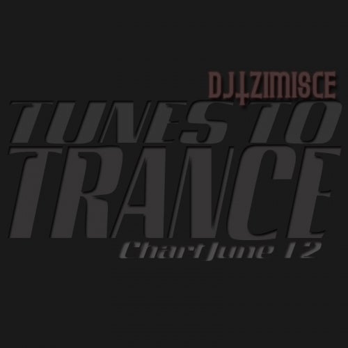 TUNES TO TRANCE CHART JUNE12