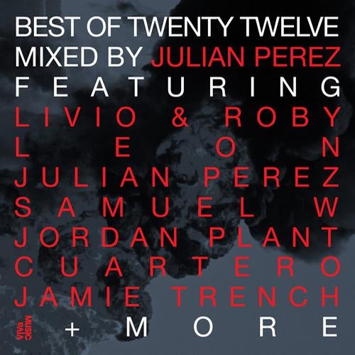 Best Of Twenty Twelve - Part 2 - Mixed by Julian Perez