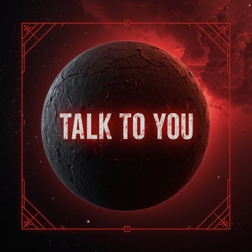 Talk To You