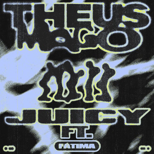 JUICY