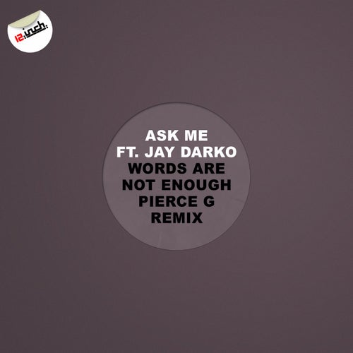 Words Are Not Enough (Pierce G Remix)