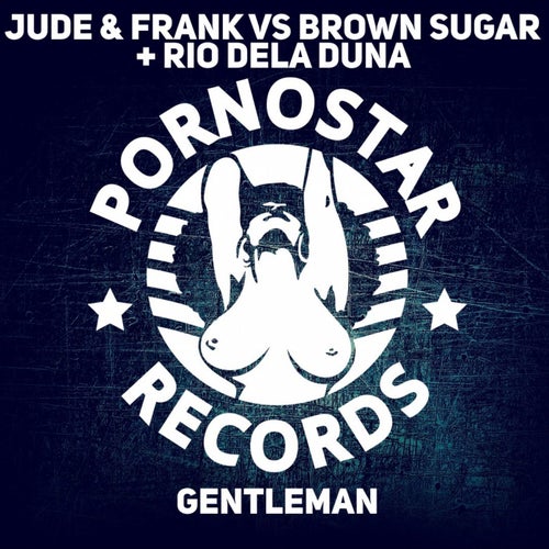 Jude & Frank Vs Brown Sugar, Rio Dela Duna - Gentleman