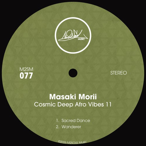 Masaki Morii — Cosmic Deep Afro Vibes 11 (2026)