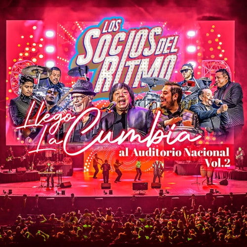 Llegó La Cumbia Al Auditorio Nacional (Vol.2 En Vivo)