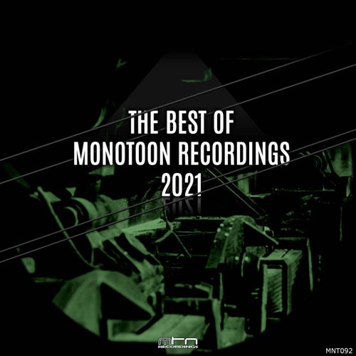 The Best of Monotoon Recordings 2021