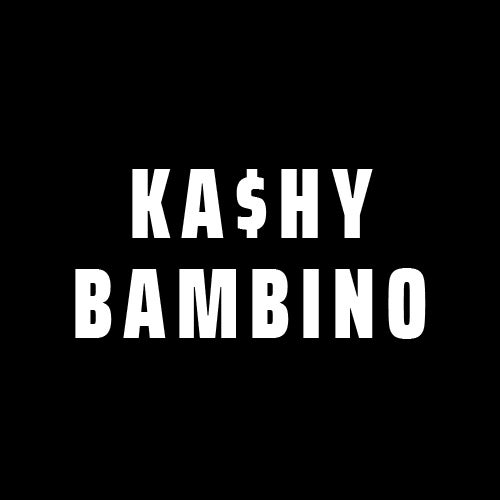 Ka$hy Bambino