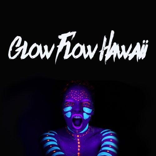 Glow Flow Hawaii