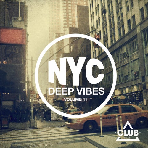 New York City Deep Vibes Vol. 11