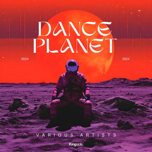 VA - Dance Planet 2024 [Kingside Music]