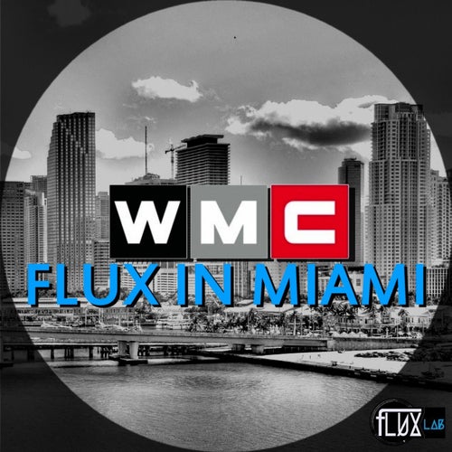 WMC Flux in Miami