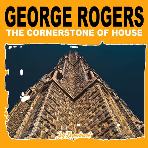 The Cornerstone of House (Nu Ground Foundation / Righini Traxxx Mixes)
