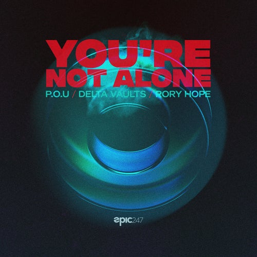 You're Not Alone