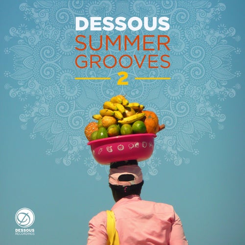 Dessous Recordings Summer Grooves 2