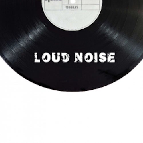 Loud Noise