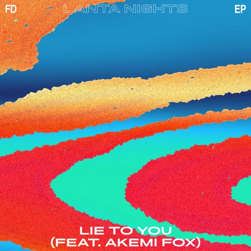 Lie To You