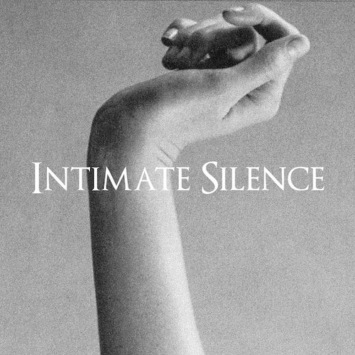 Intimate Silence