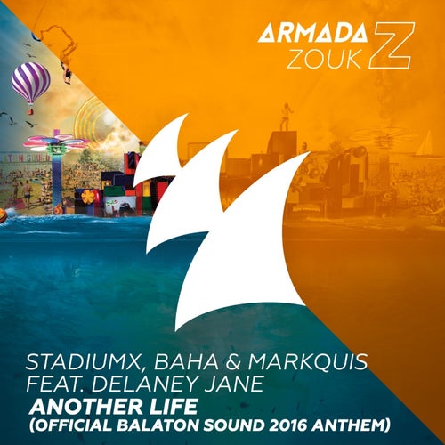 Another Life - Official Balaton Sound 2016 Anthem