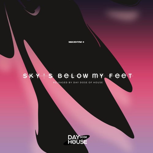 Sky's Below My Feet