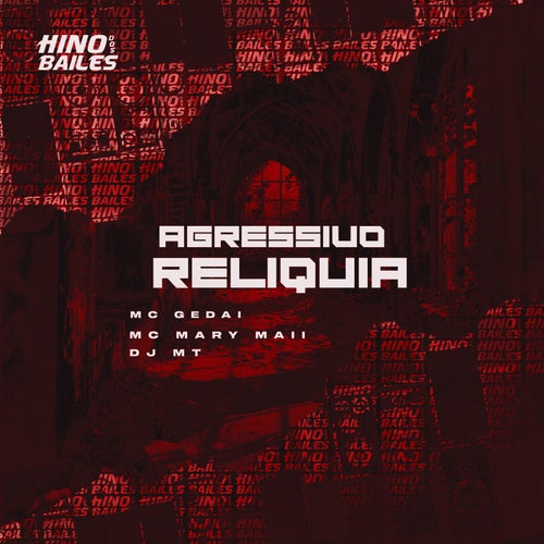 Agressivo Relíquia