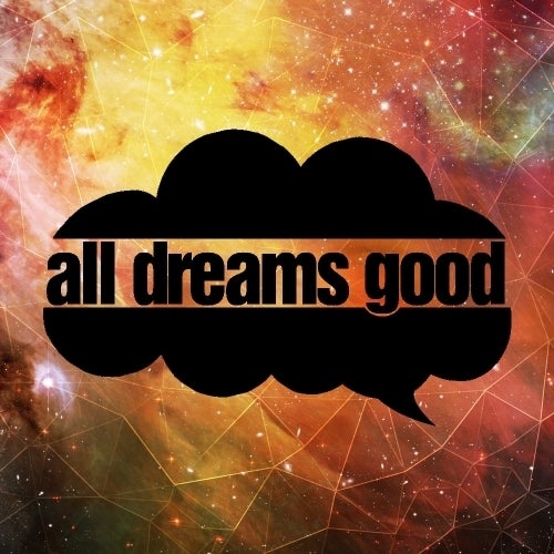 All Dreams Good