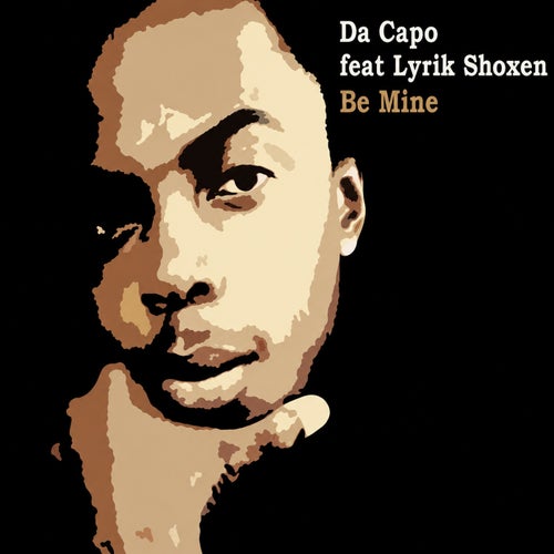 Be Mine (feat. Lyrik Shoxen)