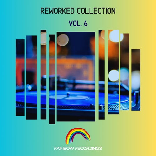 Reworked Collection, Vol. 6