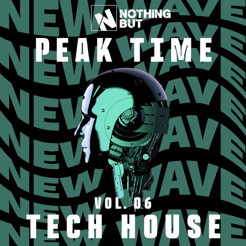 Nothing But... Peak Time Tech House, Vol. 06