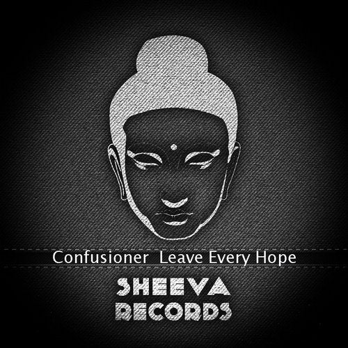 Confusioner - Leave Every Hope