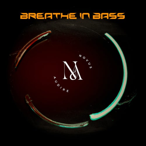 Breathe in Bass